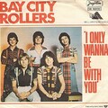 Bay City Rollers - I Only Wanna Be with You.mp3
