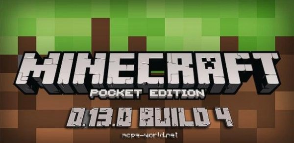 Minecraft PE 0. 13. 0 build 4 (mcpe-world