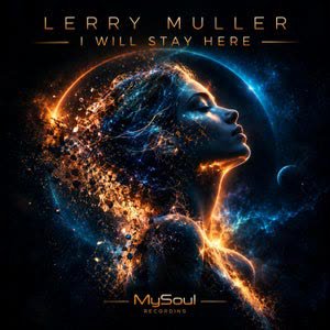 Lerry Muller - I Will Stay Here (Original Mix)