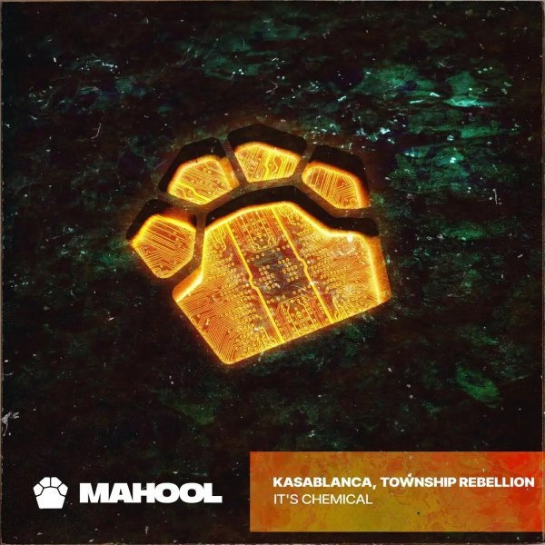 Kasablanca & Township Rebellion - It's Chemical (Original Mix)