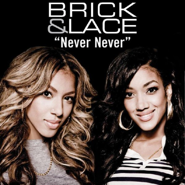 Brick & Lace - Never Never