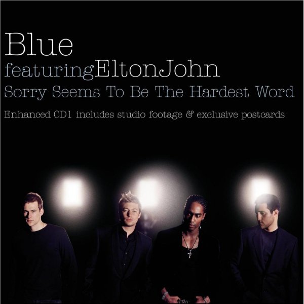 Blue feat. Elton John - Sorry Seems To Be The Hardest Word