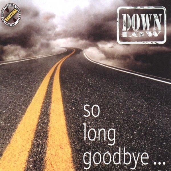 Down Low - So Long Goodbye. . . (Maxi Version)