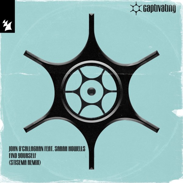 John O&amp;apos;callaghan Feat Sarah Howells - Find Yourself (Stisema Extended Remix)
