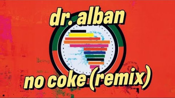 Dr. Alban - No Coke, (Remix)