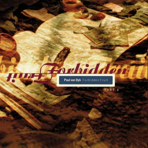 Paul van Dyk - Forbidden Fruit (Futureworld Mix)