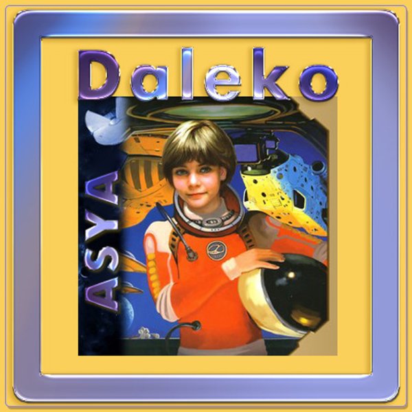 ASYA - Daleko