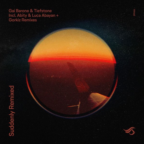 Gai Barone, Tiefstone - Suddenly (Gorkiz Remix)