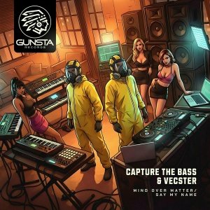 Саpture the Bass, Vecster - Mind Over Matter