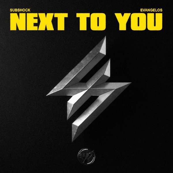 Subshock &amp;amp; Evangelos - Next To You