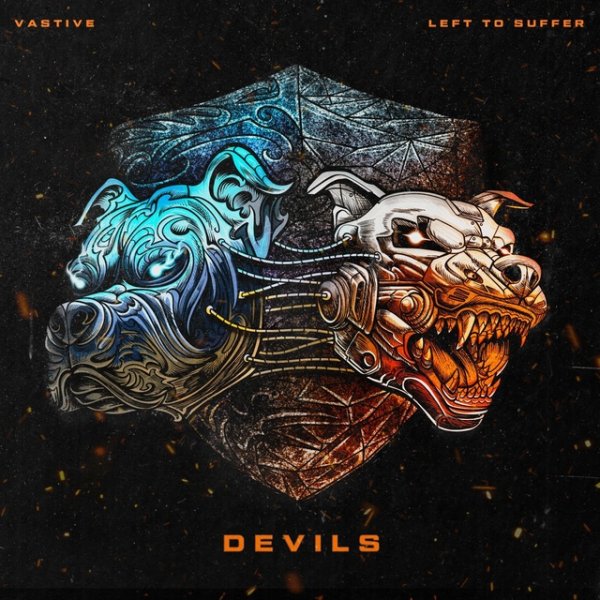 Vastive &amp;amp; Left to Suffer - Devils