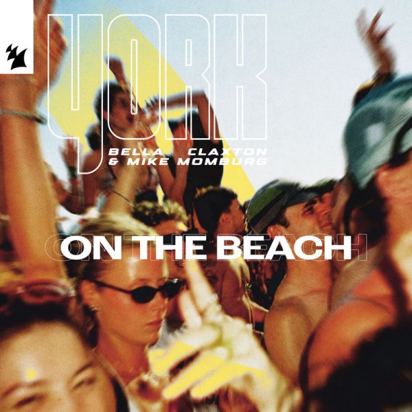 YorkBella ClaxtonMike Momburg - On The Beach (Extended Mix)