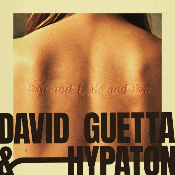 David Guetta &amp;amp; Hypaton - You And I, Me And You (Extended)