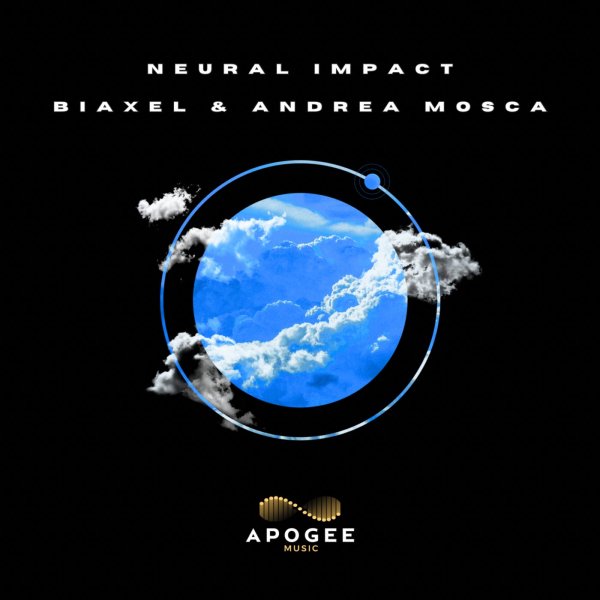 Biaxel &amp;amp; Andrea Mosca - Neural Impact (Extended Mix)