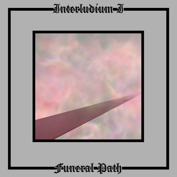 Until Death Overtakes Me - Marche Funebre (full version)