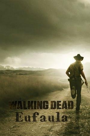 The Walking Dead. Eufaula