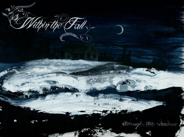 Within the Fall - Shadows &amp; Dust