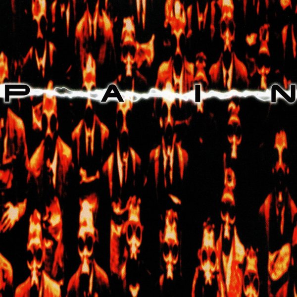 Pain - PAIN - Shut Your Mouth