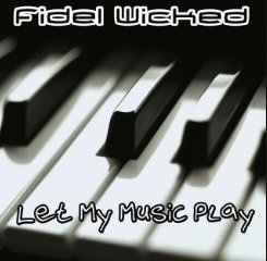 Fidel Wicked - Forever