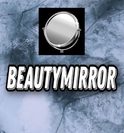 Beauty Mirror, @andro best