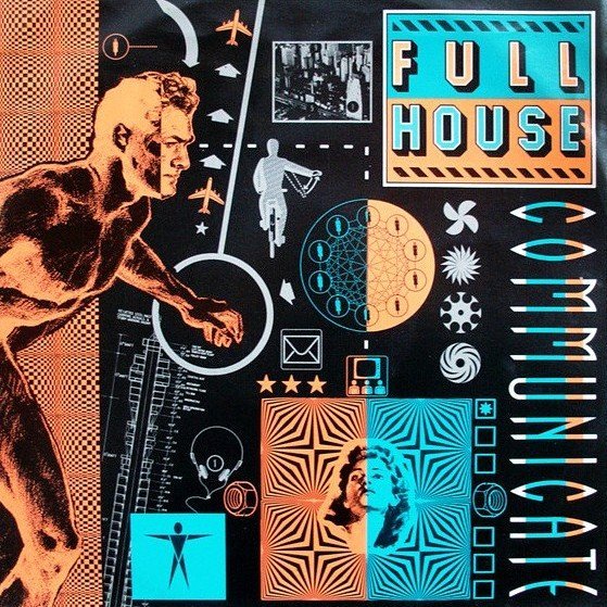 Full House - Communicate