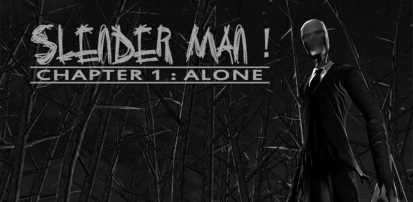 Slender Man! Chapter 1:Alone