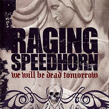 Raging Speedhorn - Ride With The Devil