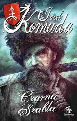 Яцек Комуда Чёрная сабля