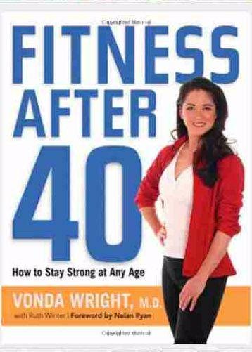 Фитнес после 40 [В прекрасной форме в любом возрасте]