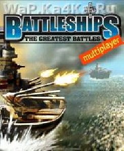 BATTLESHIPS The Greatest Battles