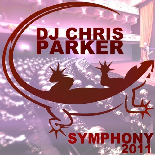 DJ Chris Parker - Symphony 2011