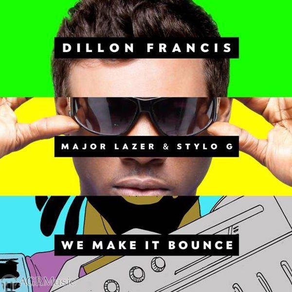 Dillon Francis Major Lazer Stylo G - We