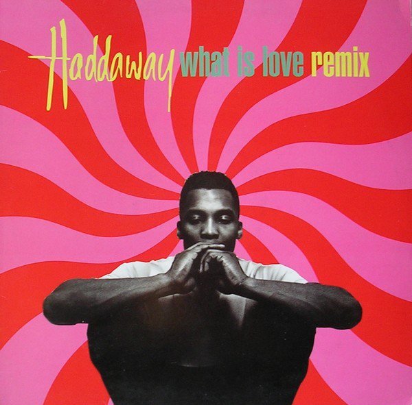 Haddaway - What is Love