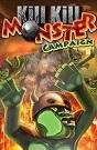Kill Kill Monster Campaign