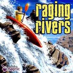 Raging Rivers