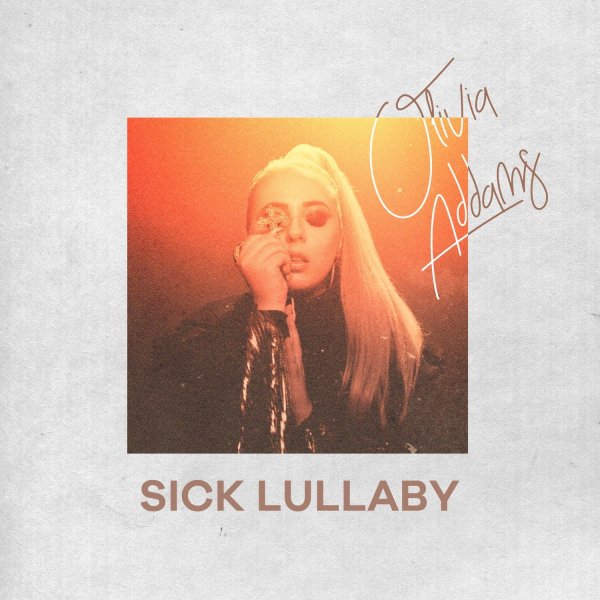 Olivia Addams - Sick lullaby
