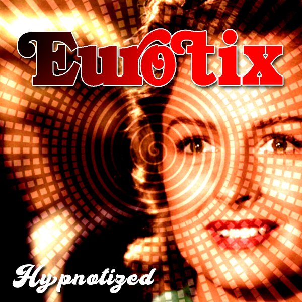 Eurotix - Hypnotized