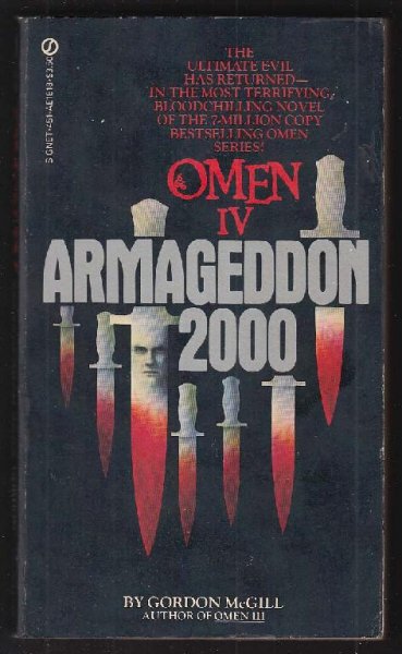 Омен4. Гордон Макгил. Армагеддон 2000