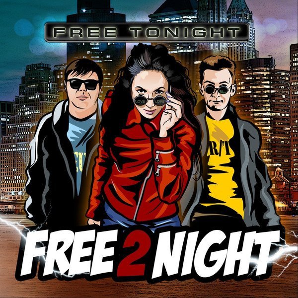 Free 2 Night - Power In Your Heart