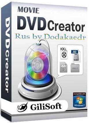 GiliSoft Movie DVD Creator v6.0.0 RUS