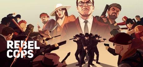 Rebel Cops-v1-4(FULL RUS OFFLINE)