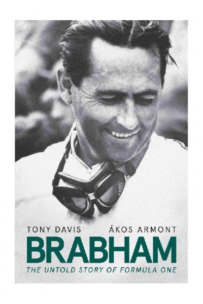 Brabham The Untold Story of Formula One