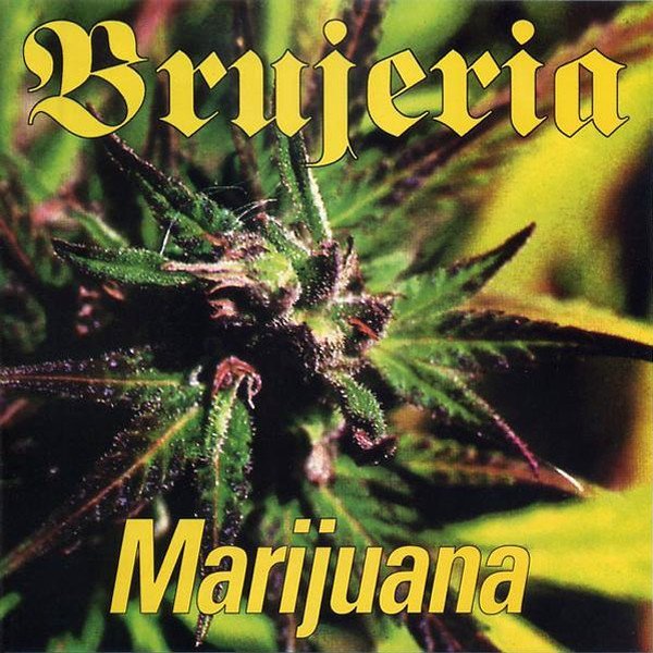 Brujeria - Marijuana