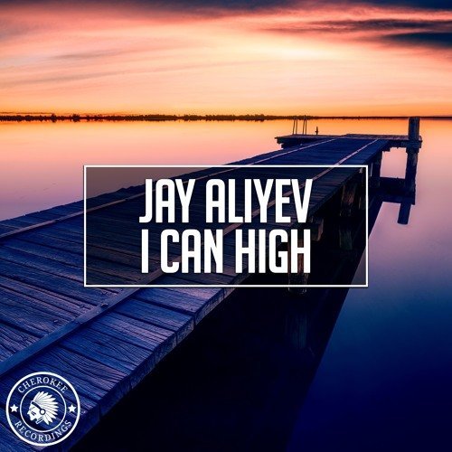 Jay Aliyev - I can high