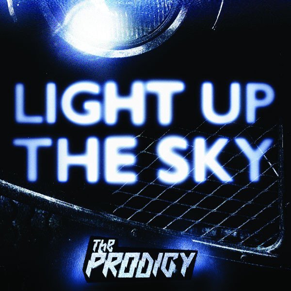 The Prodigy - Light Up The Sky