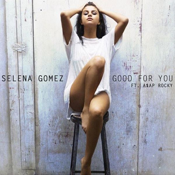 Selena Gomez - Good For You