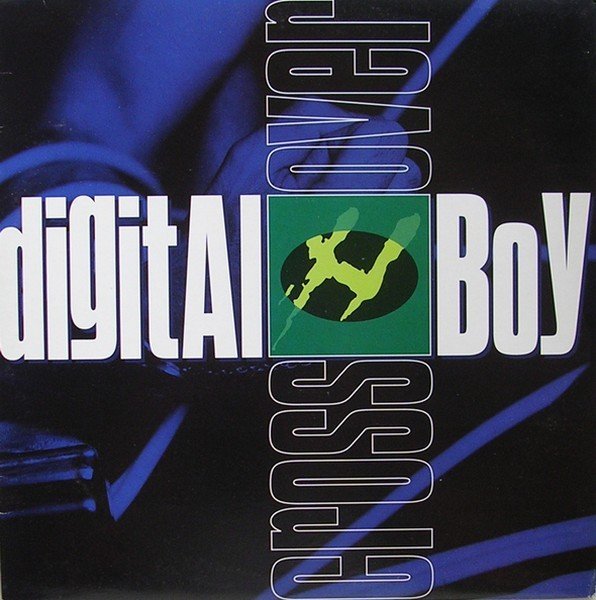 Digital Boy - Crossover (Edit LP Mix) 1993