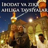 Ibodat va zikr ahliga tavsiyalar ziyouz