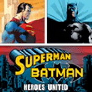 Superman Batman Heroes United