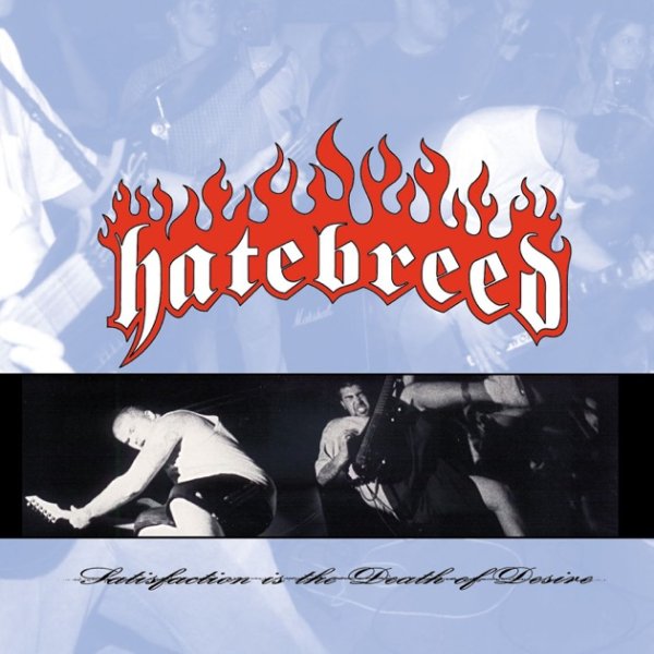 Haterbreed - Satisfaction Is The Death Of Desire